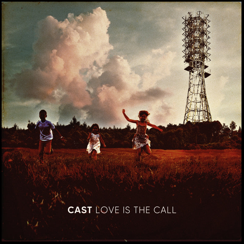 Cast - Love Is The Call (CD)