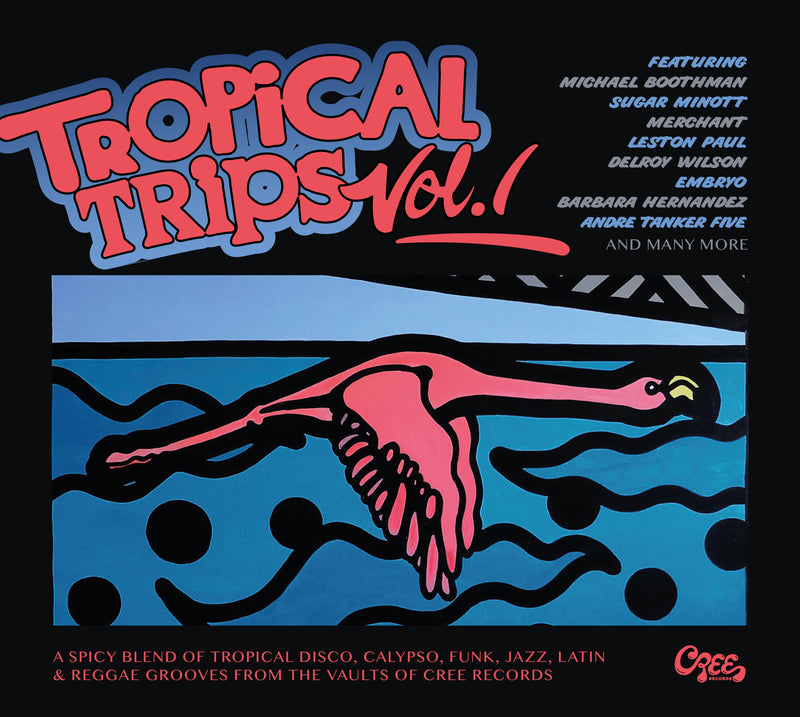 Tropical Trips Vol. 1: Life Is Better In The Tropics (CD)
