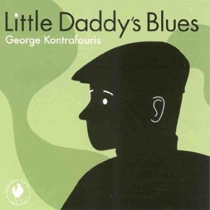 George Kontrafouris - Little Daddy's Blues (CD)
