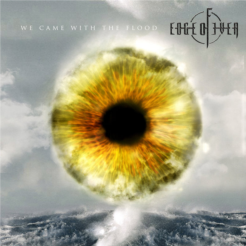 Edge of Ever - We Came With the Flood (CD)