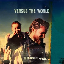 Versus The World - The Bastards Live Forever (CD)