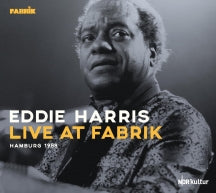 Eddie Harris Quartet - Live At Fabrik Hamburg 1988 (CD)