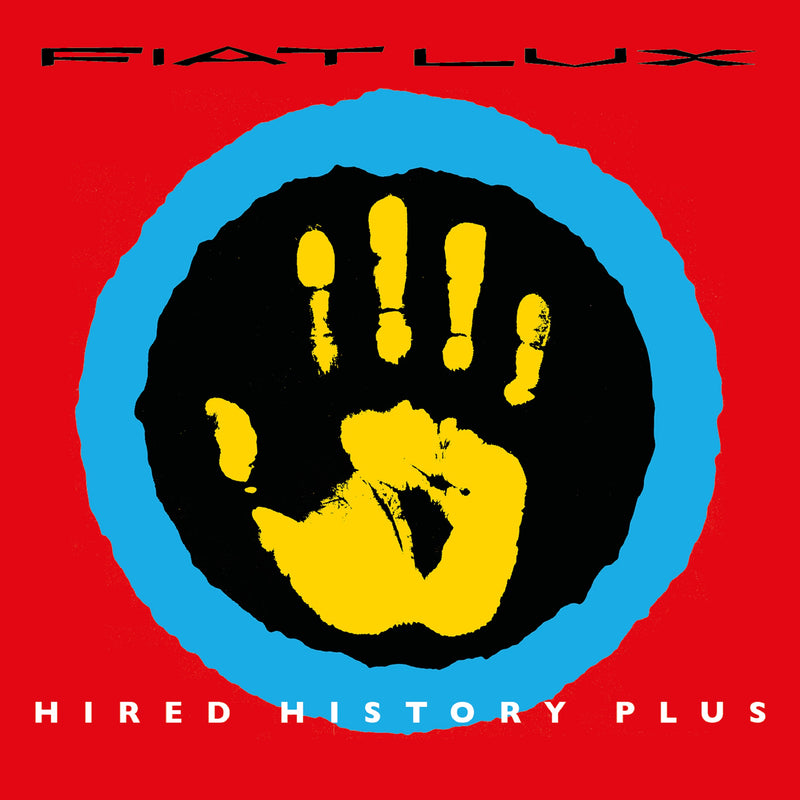 Fiat Lux - Hired History Plus: 2cd Expanded Edition (CD)