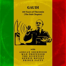 Gaudi - 100 Years Of Theremin (The Dub Chapter) (CD)