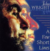 John Wright - A Few Short Lines (CD)