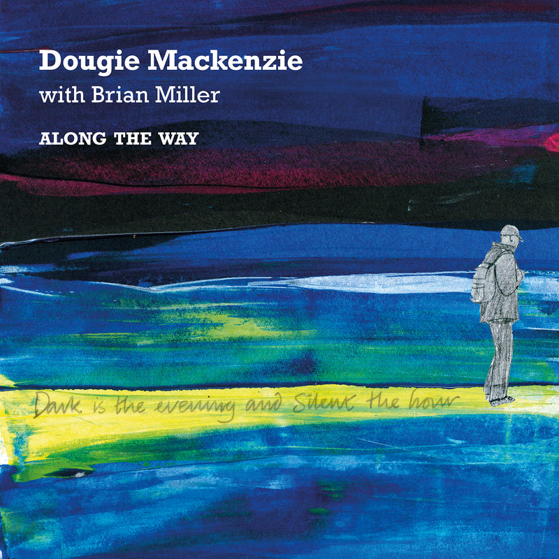 Dougie Mackenzie & Brian Miller - Along The Way (CD)