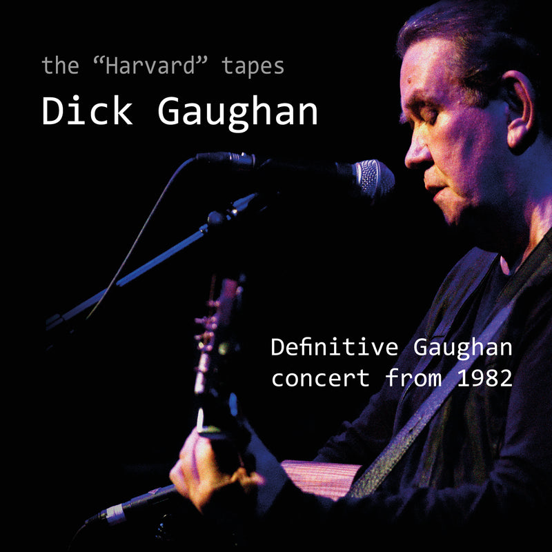 Dick Gaughan - The Harvard Tapes (CD)