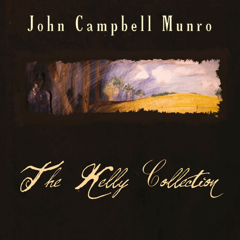 John Munro - The Kelly Collection (CD)