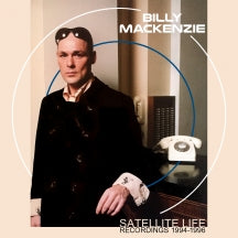 Billy MacKenzie - Satellite Life: Recordings 1994-1996 (CD)