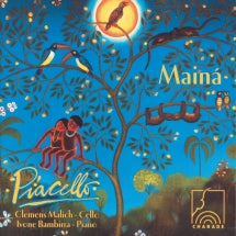 Clemens Malich & Ivone Bambirra - Mainá (Works for Cello und Piano) (CD)