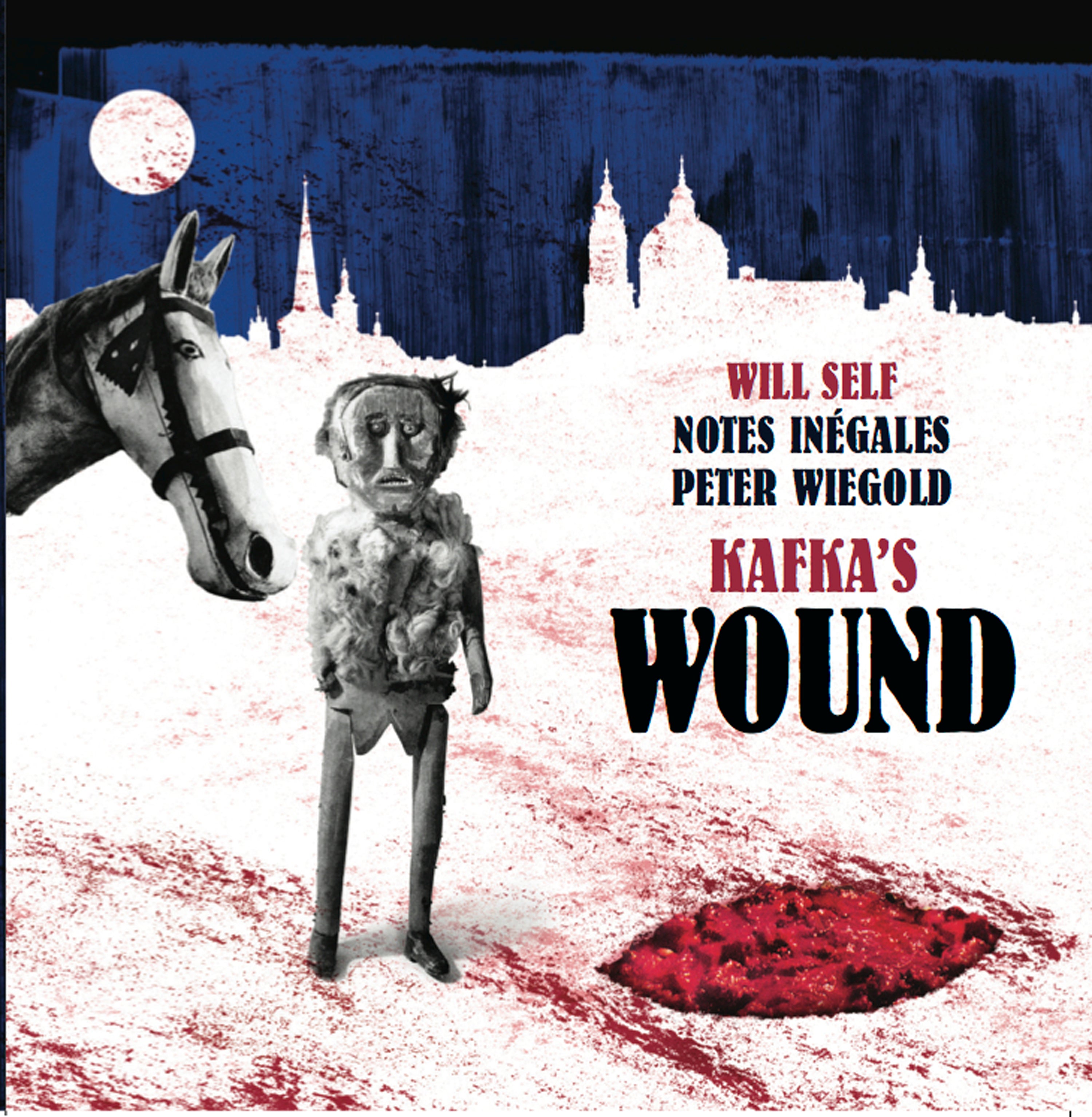 Will Self & Notes Inégales & Peter Wiegold - Kafka's Wound (CD)