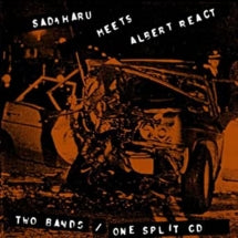 Sadaharu & Albert React - Sadaharu Meets Albert React: Two Bands / One Split (CD)