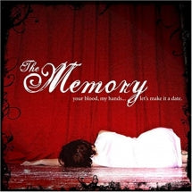 The Memory - Your Blood, My Hands... Let's Make It A Date (CD)