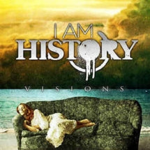 I Am History - Visions (CD)