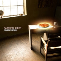 Carousel Kings - A Slice Of Heaven (CD)