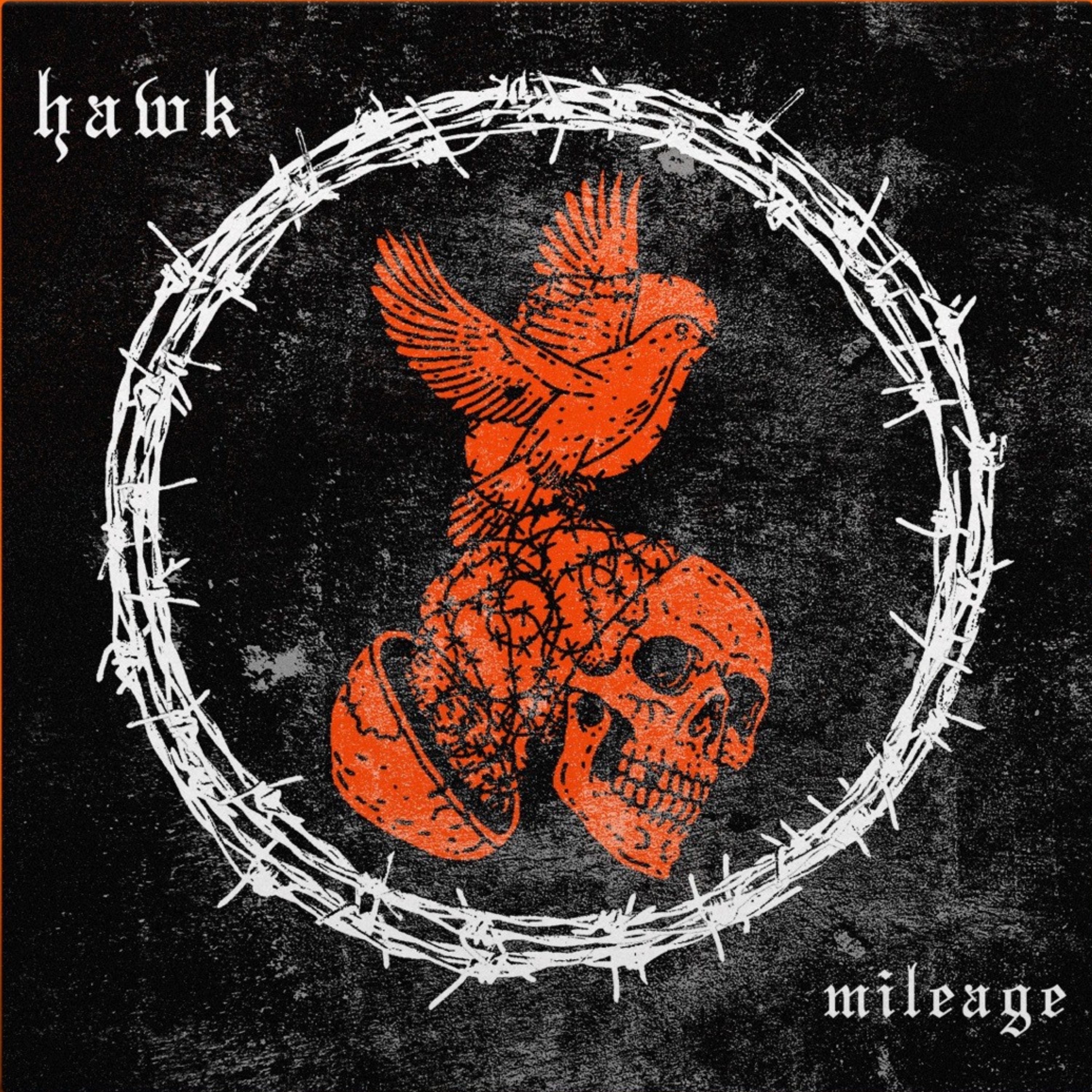 Hawk - Mileage (7 INCH)