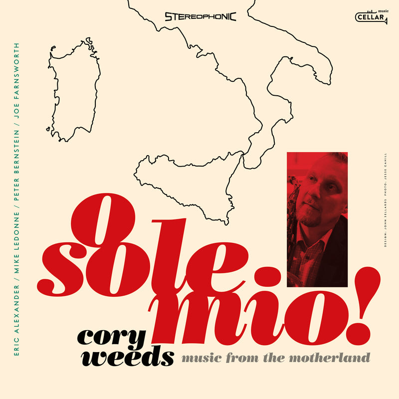 Cory Weeds - O Sole Mio! Music From The Motherland (CD)