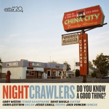 Nightcrawlers - Do You Know A Good Thing? (CD)