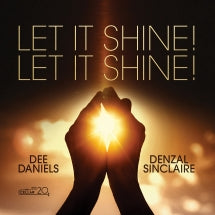 Dee Daniels & Denzel Sinclaire - Let It Shine! Let It Shine! (CD)