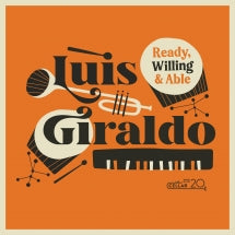 Luis Giraldo - Ready, Willing, And Able (CD)