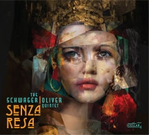 The Schwager/Oliver Quintet - Senza Resa (CD)