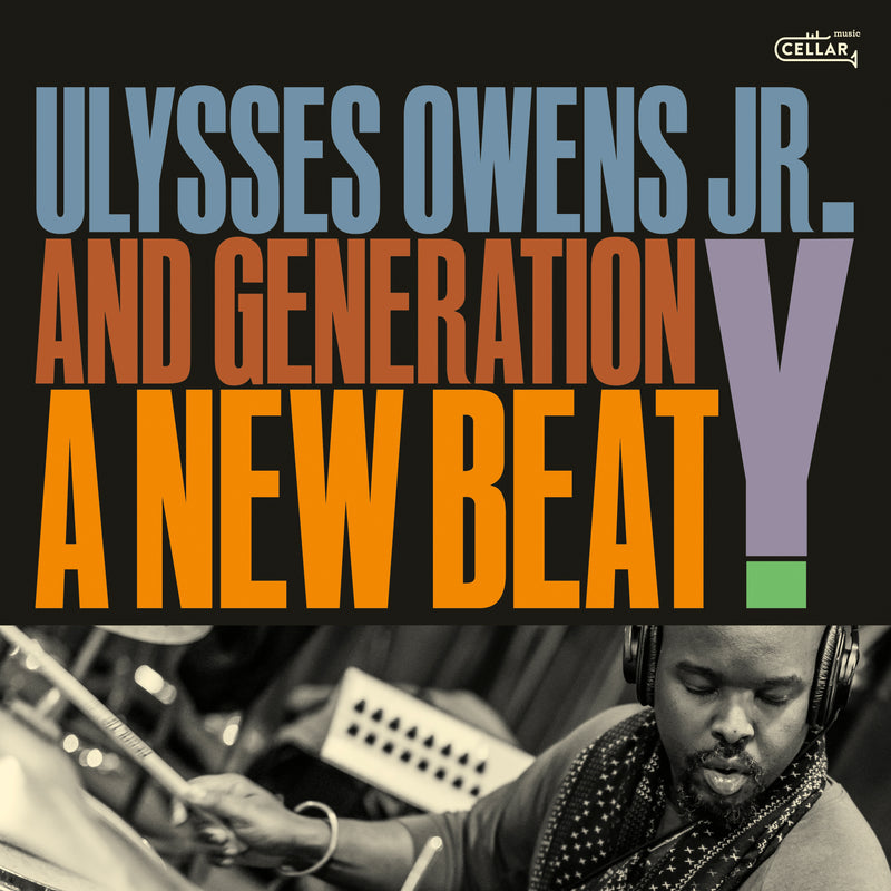 Ulysses Owens Jr. & Generation Y - A New Beat (CD)