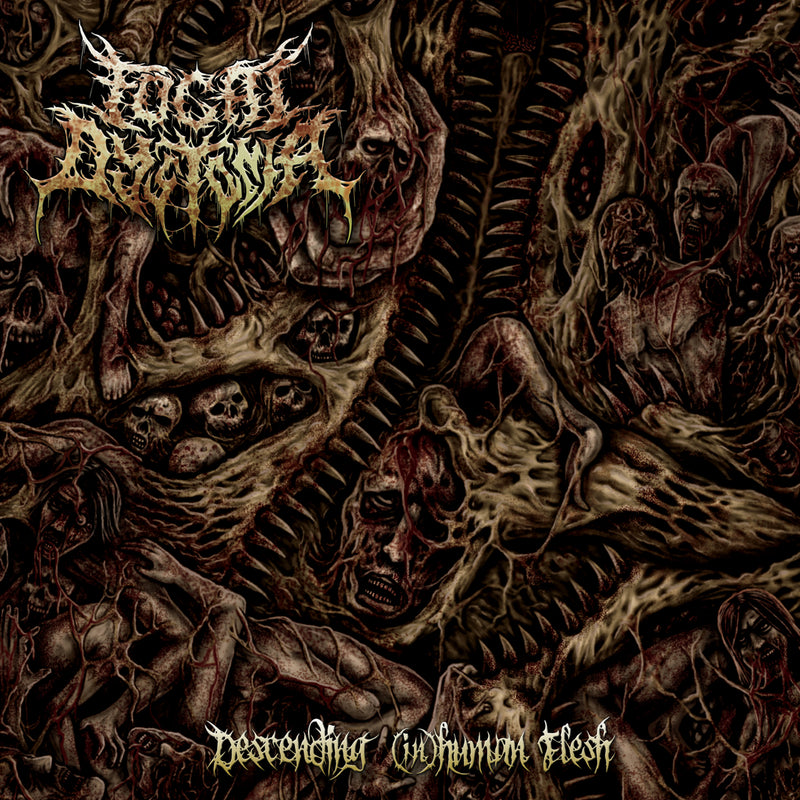 Focal Dystonia - Descending (in)human Flesh (CD)