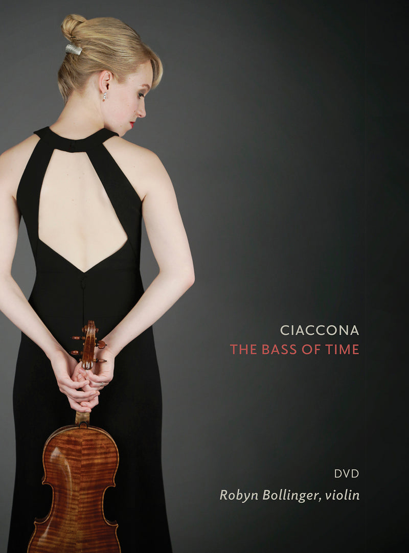 Robyn Bollinger - CIACCONA The Bass of Time (DVD)