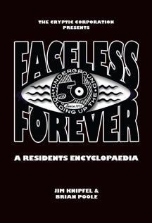 Residents - Faceless Forever: A Residents Encyclopaedia (BOOK)