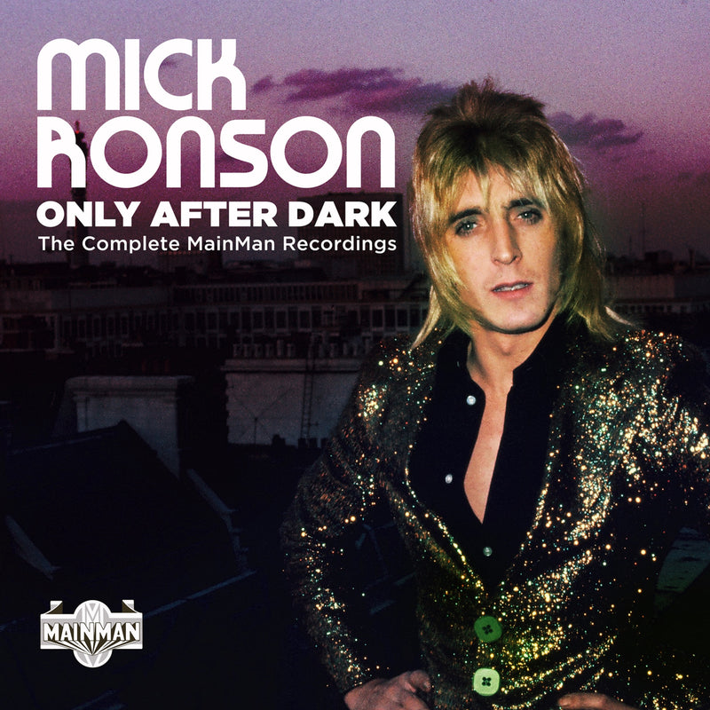 Mick Ronson - Only After Dark: the Complete Mainman Recordings (CD)