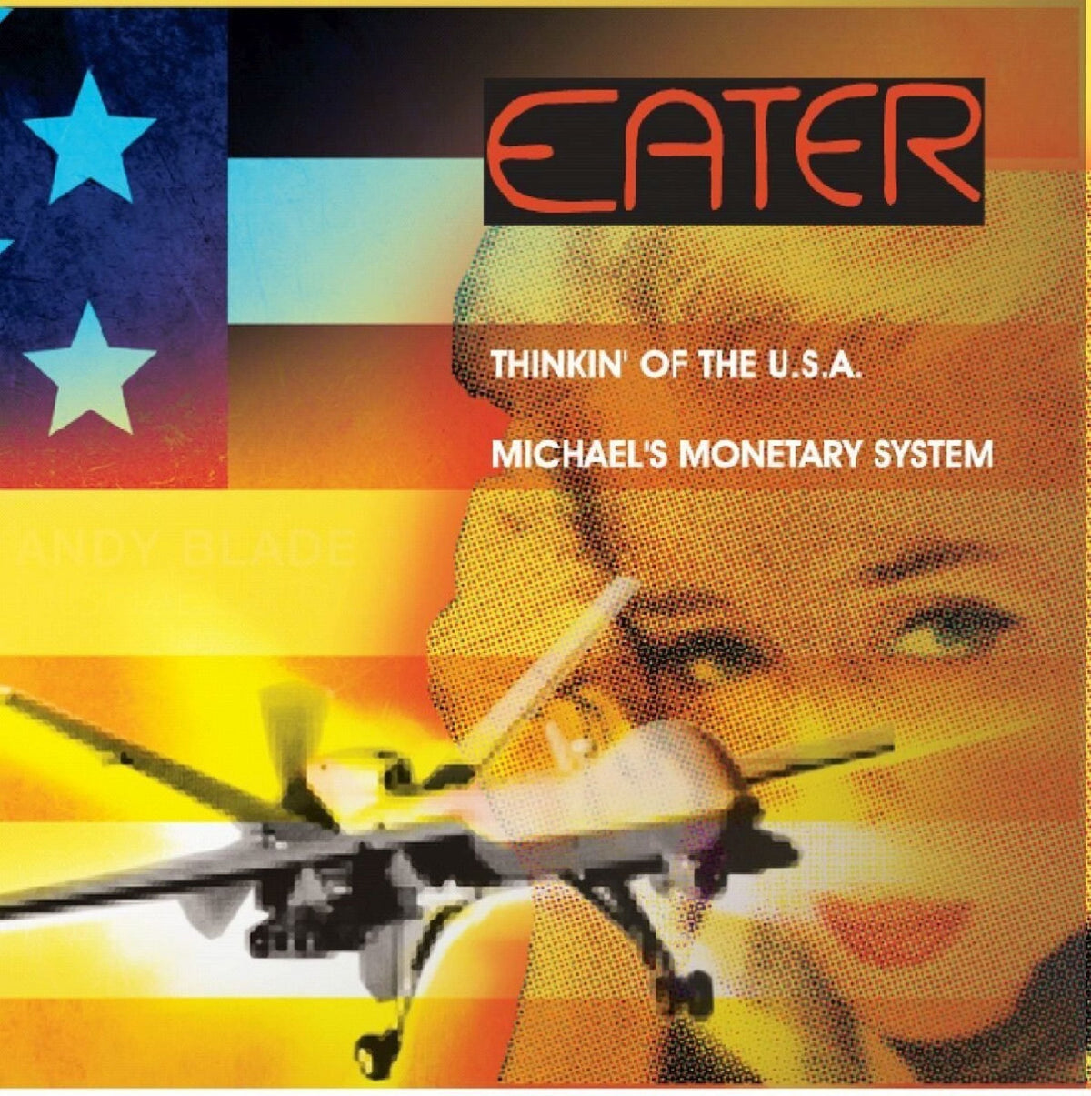 Eater - Thinkin of the Usa/michael's Monetary System (7 INCH)