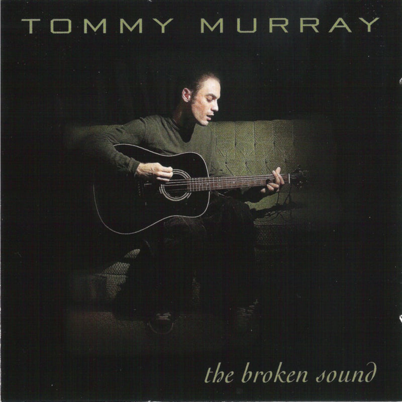 Tommy Murray - The Broken Sound (CD)