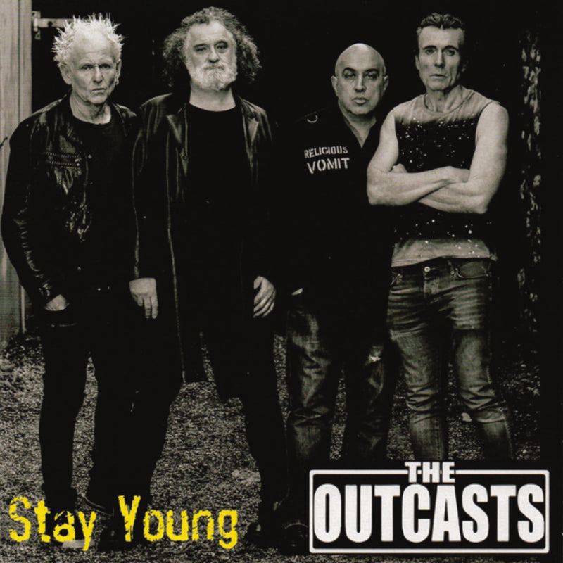 The Outcasts - Stay Young (7 INCH)