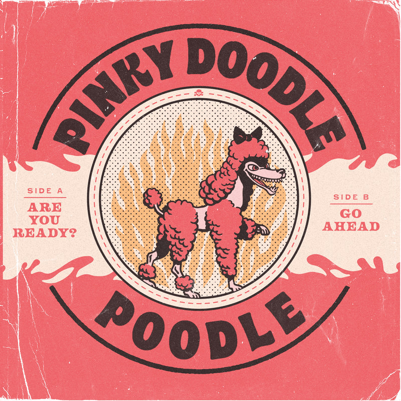 Pinky Doodle Poodle - Are You Ready? (7 INCH)