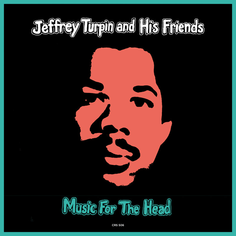 Jeffrey Turpin & His Friends - Music For The Heads (7 INCH)