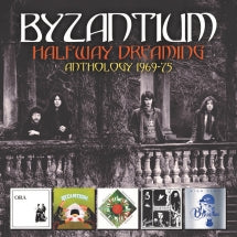 Byzantium - Halfway Dreaming: Anthology 1969-75 (CD)