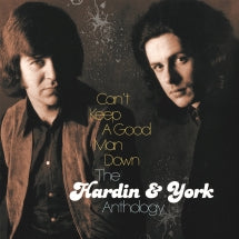 Hardin & York - Can't Keep A Good Man Down: The Hardin & York Anthology (CD)
