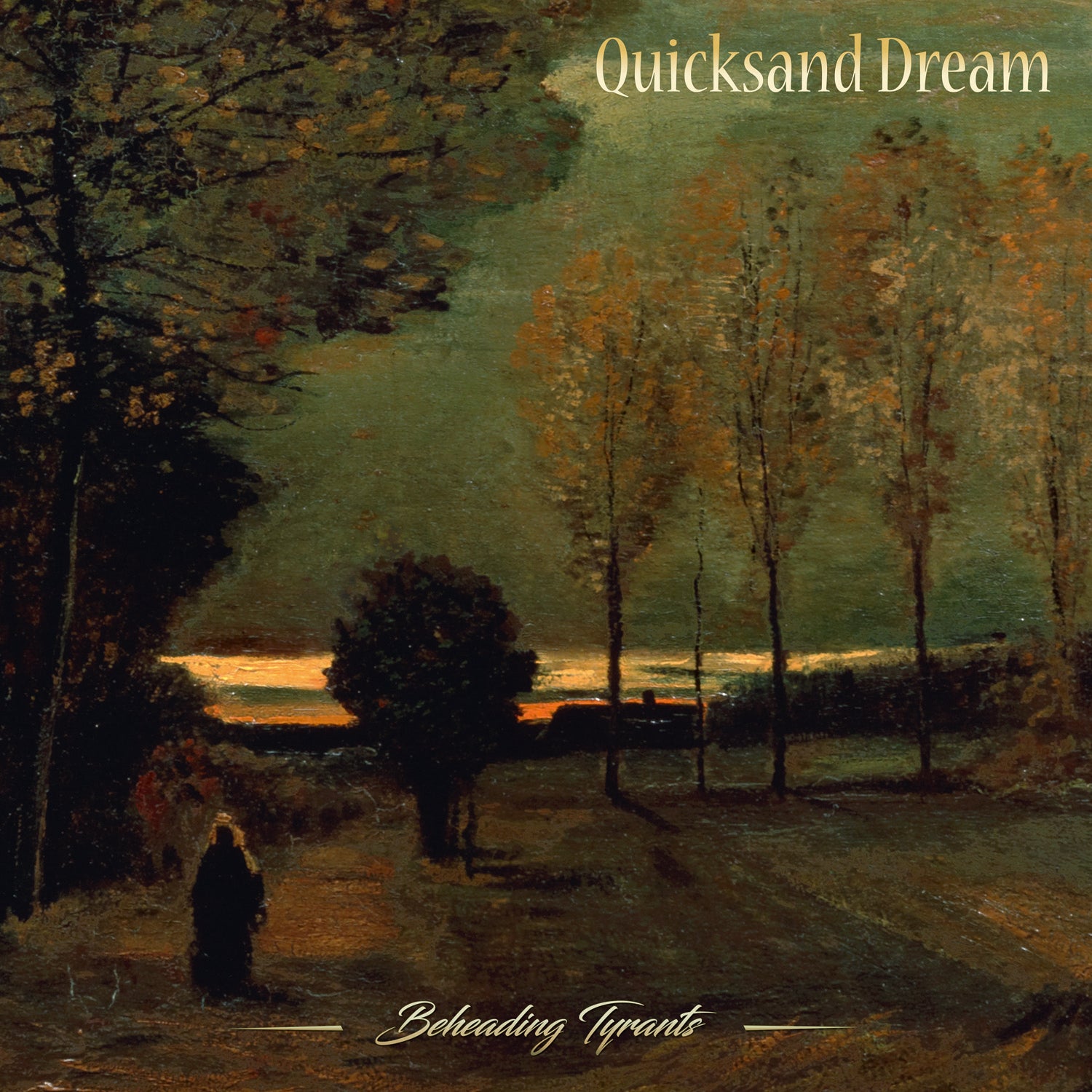 Quicksand Dream - Beheading Tyrants (LP)