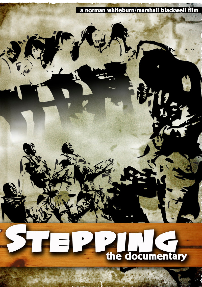 Stepping The Documentary (DVD)