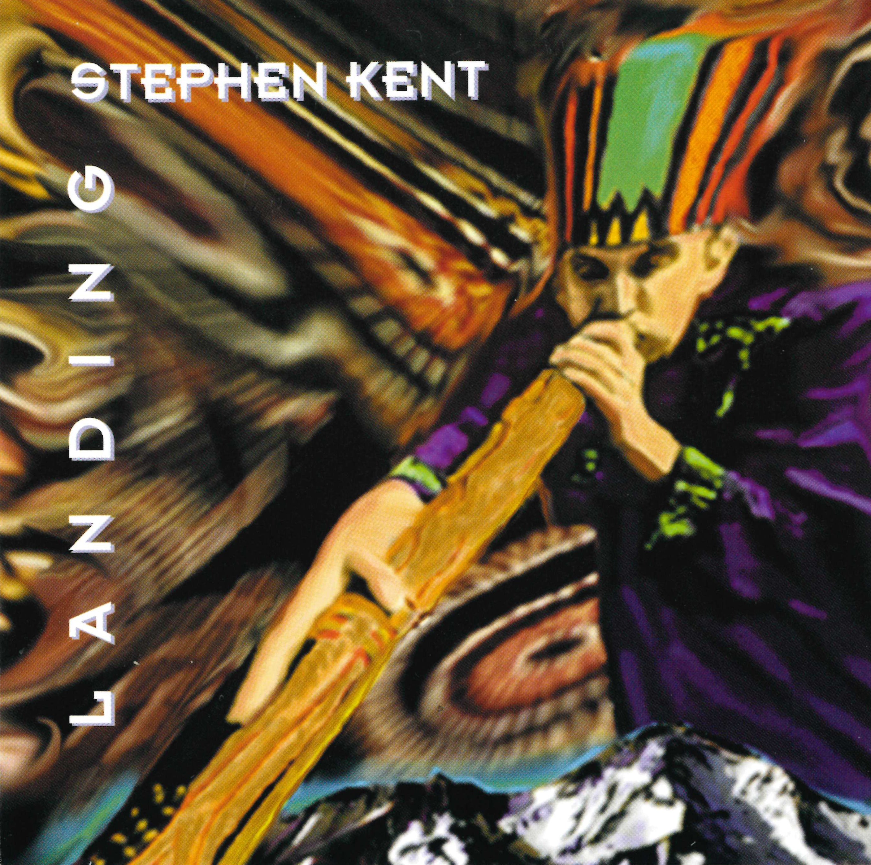 Stephen Kent - Landing (CD)