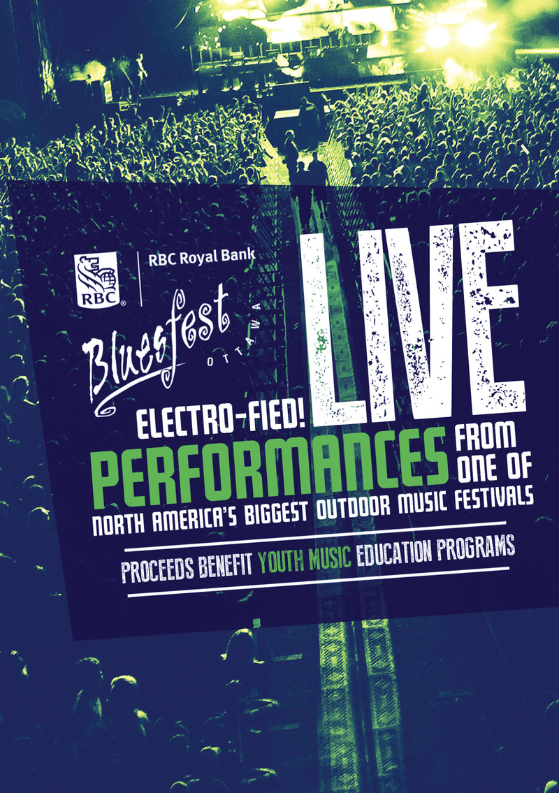 RBC Ottawa Bluesfest 2012 Electrofied! (DVD)