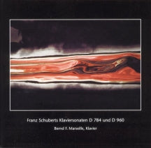 Bernd F. Marseille - Piano Sonatas D 784 & D 960 (CD)