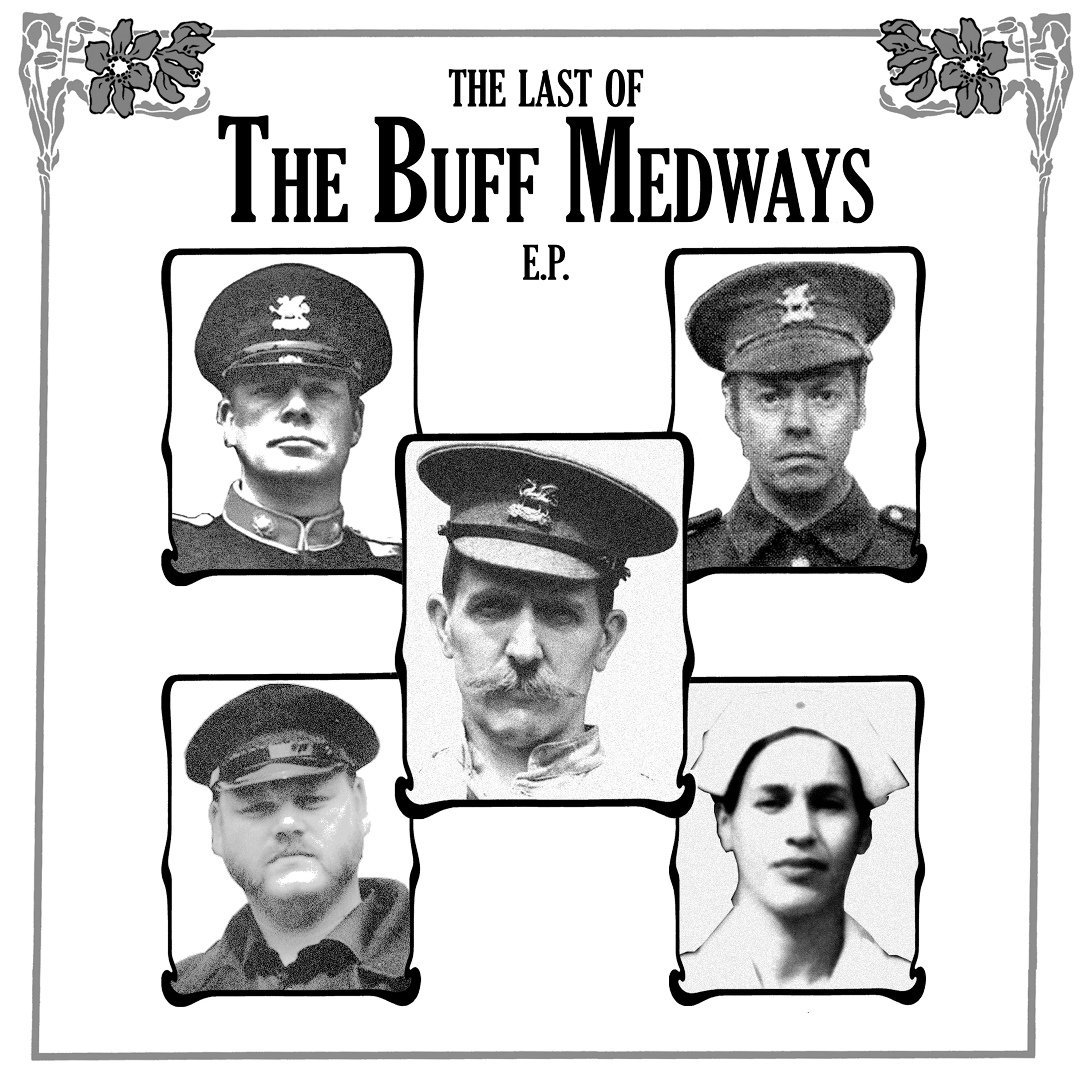 Buff Medways - Last Of The... (7 INCH)