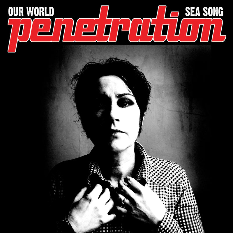 Penetration - Our World (7 INCH)