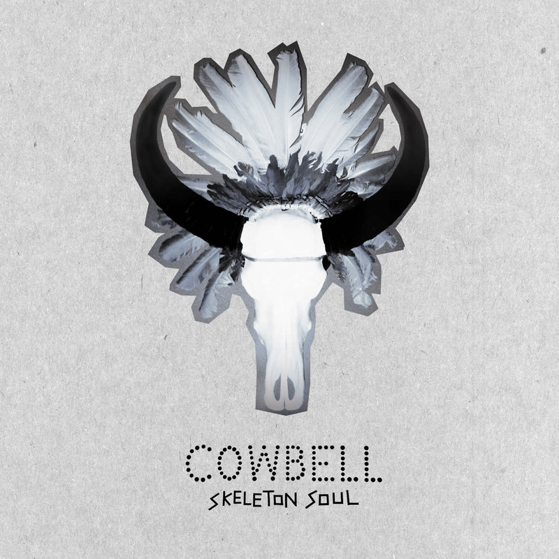 Cowbell - Skeleton Soul (LP)