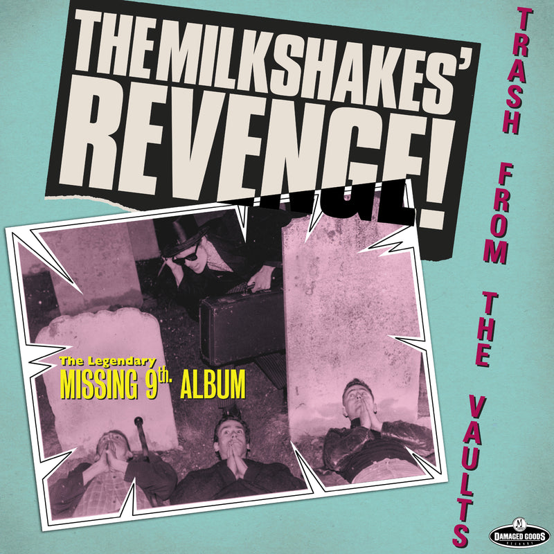 Milkshakes - Revenge: Trash From the Vaults (LP)