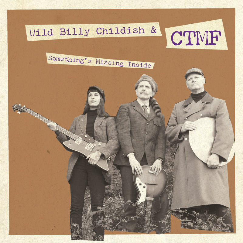 Billy Childish & CTMF - Something's Missing Inside (7 INCH)