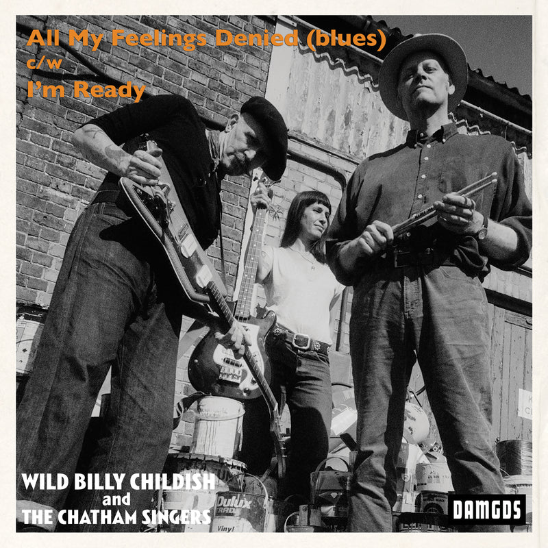 Billy Childish & The Chatham Singers - All My Feelings Denied (blues) (7 INCH)