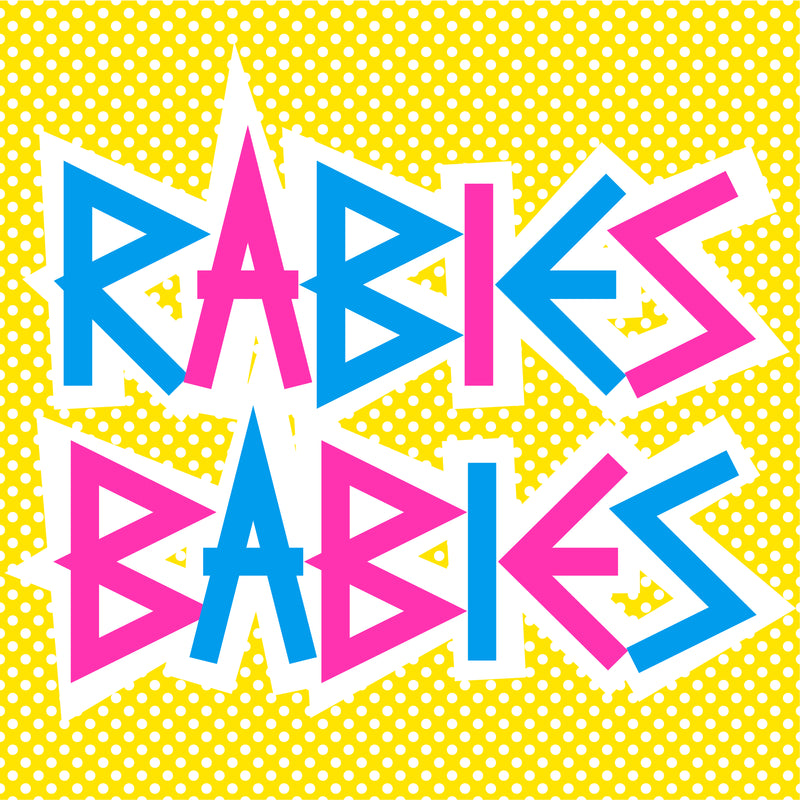 Rabies Babies - Rabies Babies (10 INCH)