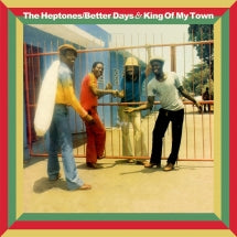 The Heptones - Betters Days And King Of My Town: Expanded Editions (CD)